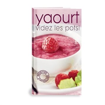 Desserts, pâtisseries et biscuits : Yaourts videz les pots