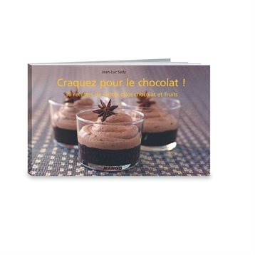 Desserts, pâtisseries et biscuits : Craquez pour le chocolat