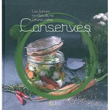 Cuisine au quotidien : Les conserves