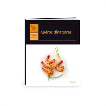 Verrines, mises en bouche et apéritifs : Apéros dînatoires