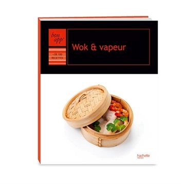 Cuisine du monde : Wok et vapeur