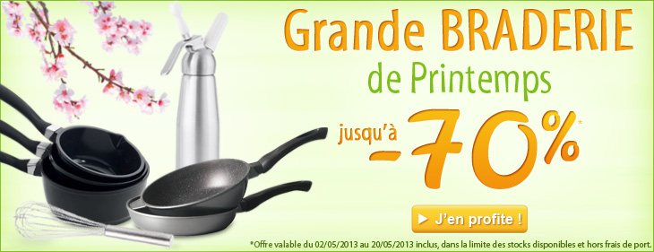 GRANDE BRADERIE DE PRINTEMPS jusqu'à-70%
