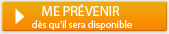 Me prévenir dès qu’il sera à nouveau disponible