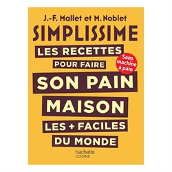 Livre Simplissime Les recettes pour faire son pain maison Hachette pratique