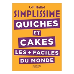 Livre Simplissime Quiches et Cakes les plus faciles du monde Hachette pratique