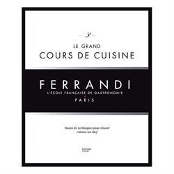 Livre le Grand Cours de Cuisine Ferrandi Hachette pratique