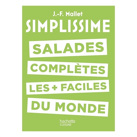 Livre Simplissime Salades complètes les plus faciles du monde Hachette pratique