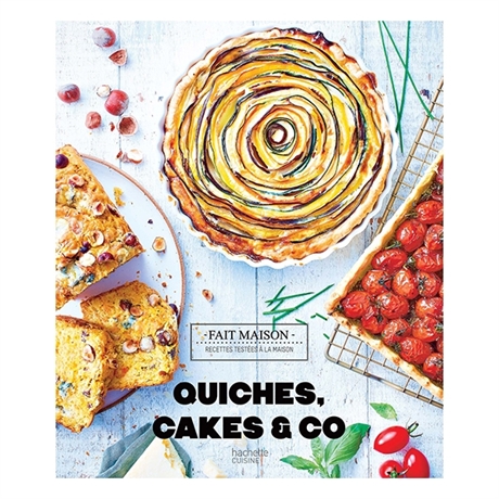 Livre Quiches, cakes & Co Fait Maison Hachette pratique