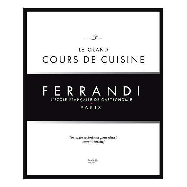 Livre le Grand Cours de Cuisine Ferrandi Hachette pratique zoom